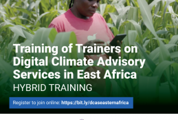 TRAINING  ON DIGITAL CLIMATE ADVISORY SERVICES IN EAST AFRICA